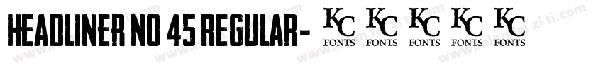 Headliner No 45 Regular字体转换